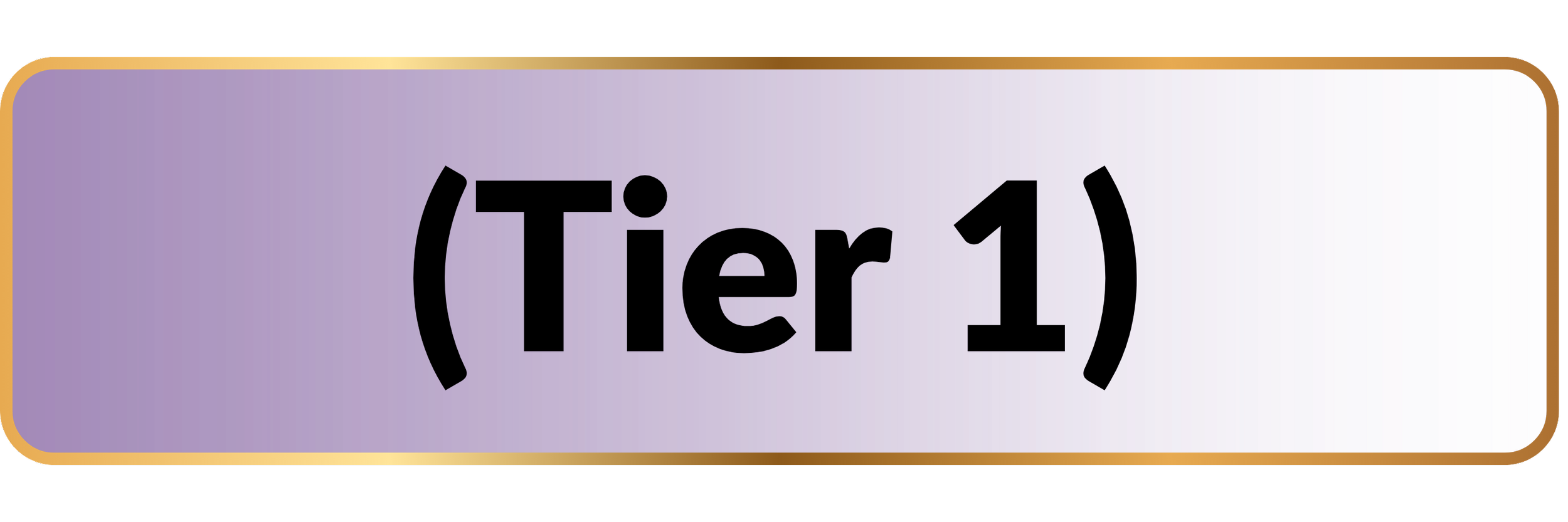 A purple button with a gold border that has the text (Tier 1) in large black font.