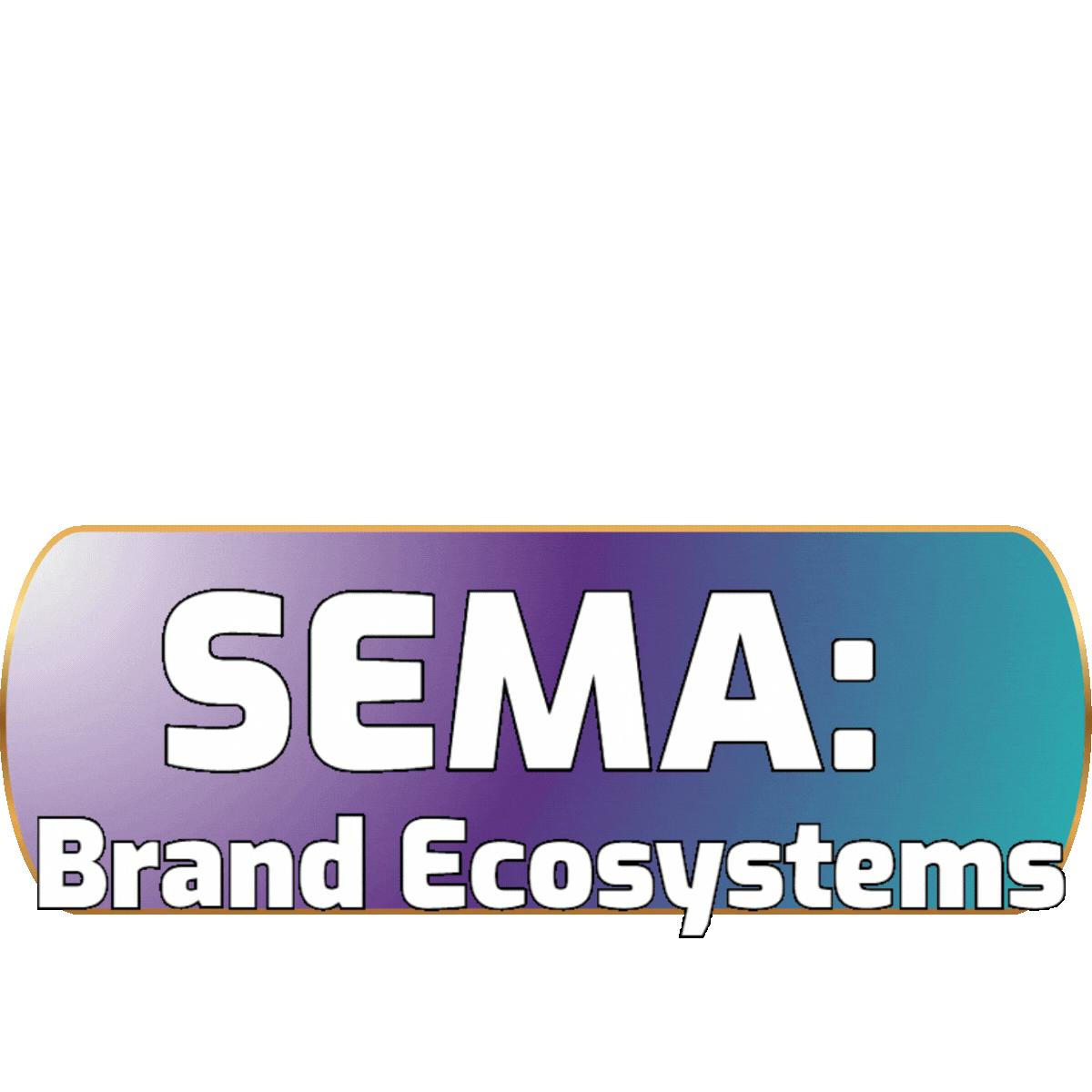 SEMA: Brand Ecosystems