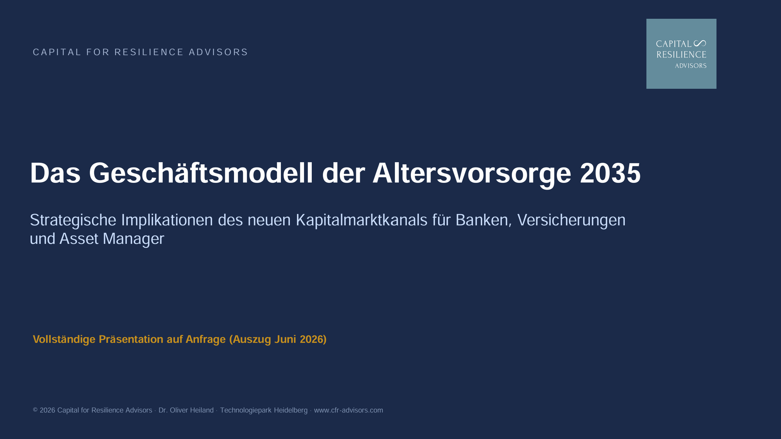 Das Geschäftsmodell der Altersvorsorge 2035. Strategische Implikationen für Asset Manager, Banken und Versicherungen. Betriebsmodelle und Matrix Komplementäre Stärken für Partnerschaftsmodelle.