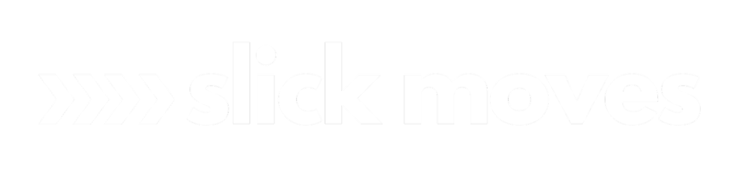                                                      Slick Moves