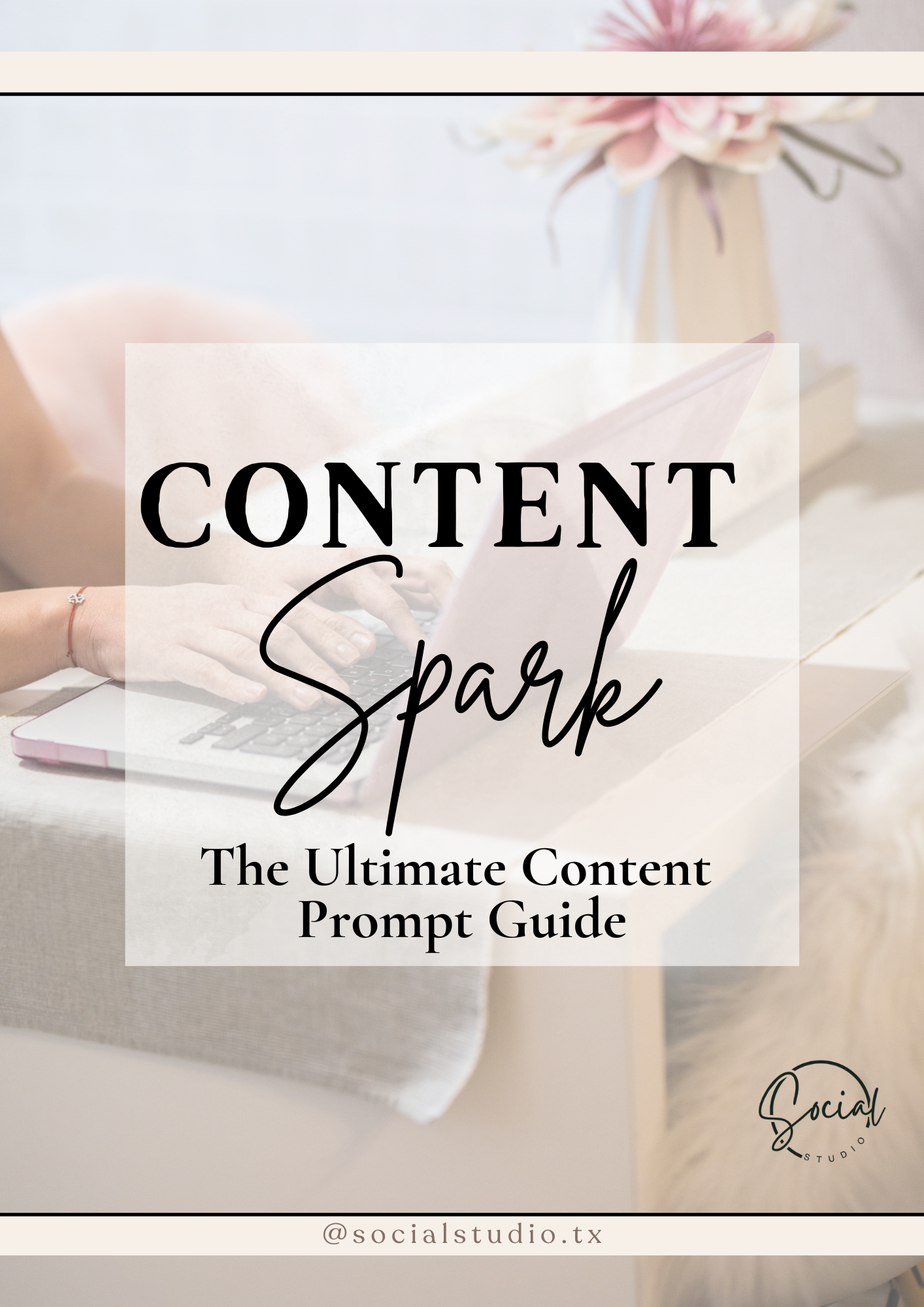 Content Spark The Ultimate Content Prompt Guide
