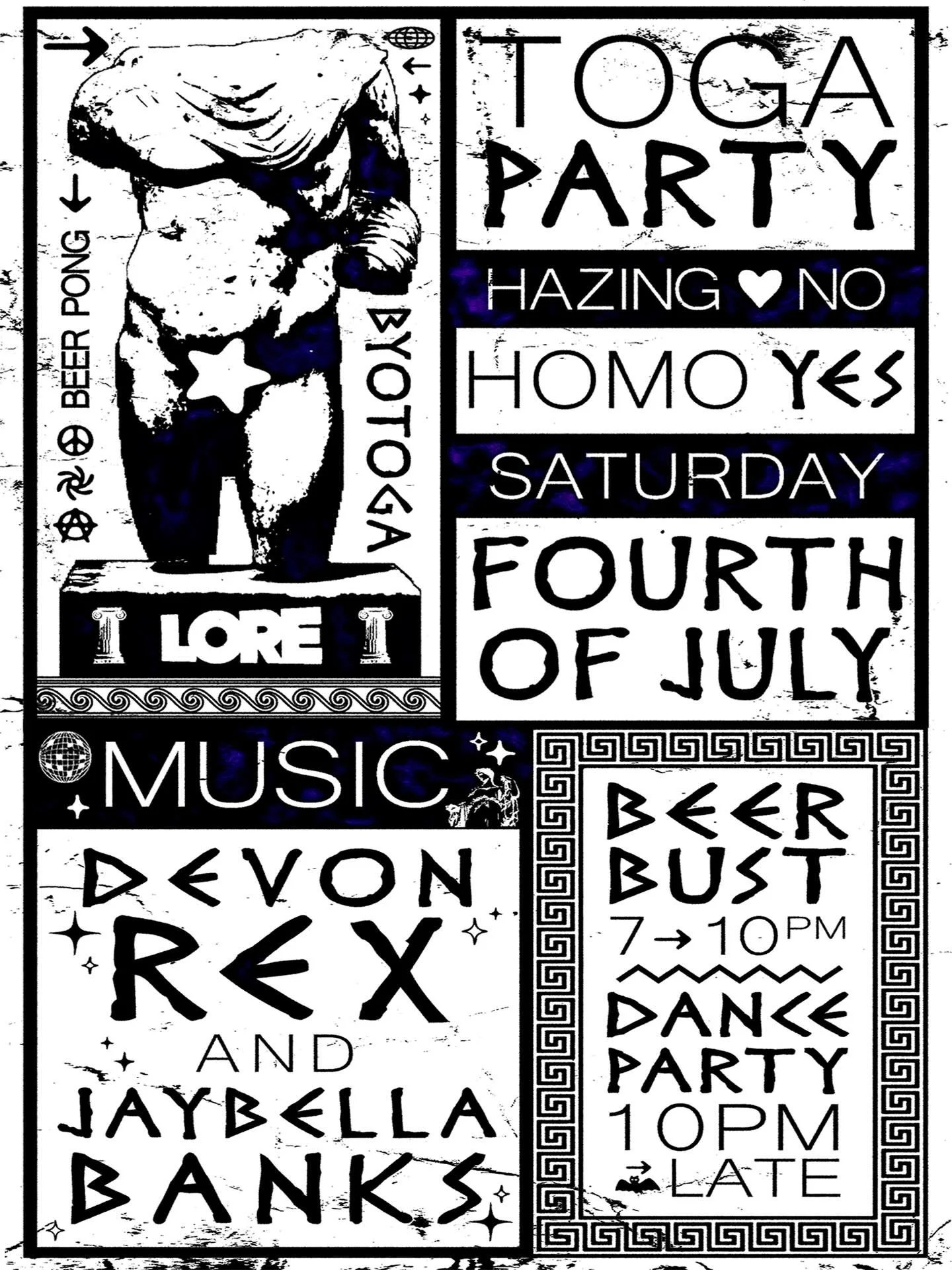This July 4th, LORE is hosting a queer Toga Party! 
Get ready for an all night rager &mdash; no hazing. 🇬🇷 

Bring your own togas! 
Drinking Games
Beer Pong Tables
Photo Ops

Music by Devon Rex and JayBella Banks

Beer Bust from 7-10pm 🍺 
Dance Pa