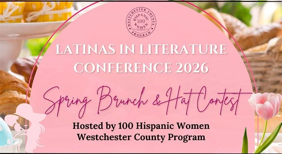 Latinas in Literature Conference 2026 by 100 HW Westchester County Program