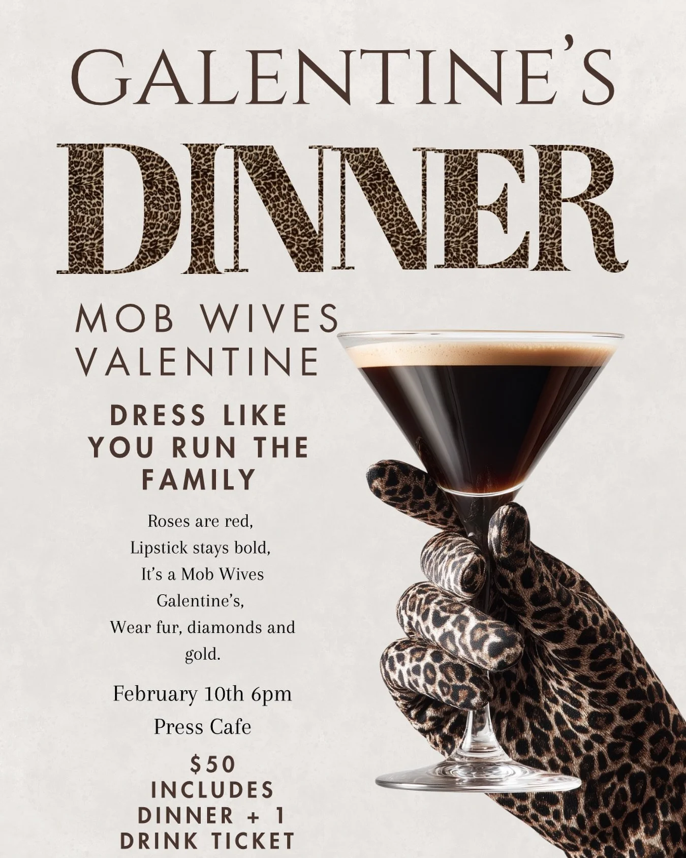 Tickets are LIVE, babes.
Time to grab your gold, cheetah &amp; leather, it&rsquo;s a Mob Wife Galentine&rsquo;s 💄🖤

✨ $50 ticket includes:
🍝 Dinner
🍸 One drink ticket
🚨 PSA: UNCLICK the donation box at checkout 
📍 Press Cafe
🗓 February 10th
⏰ 
