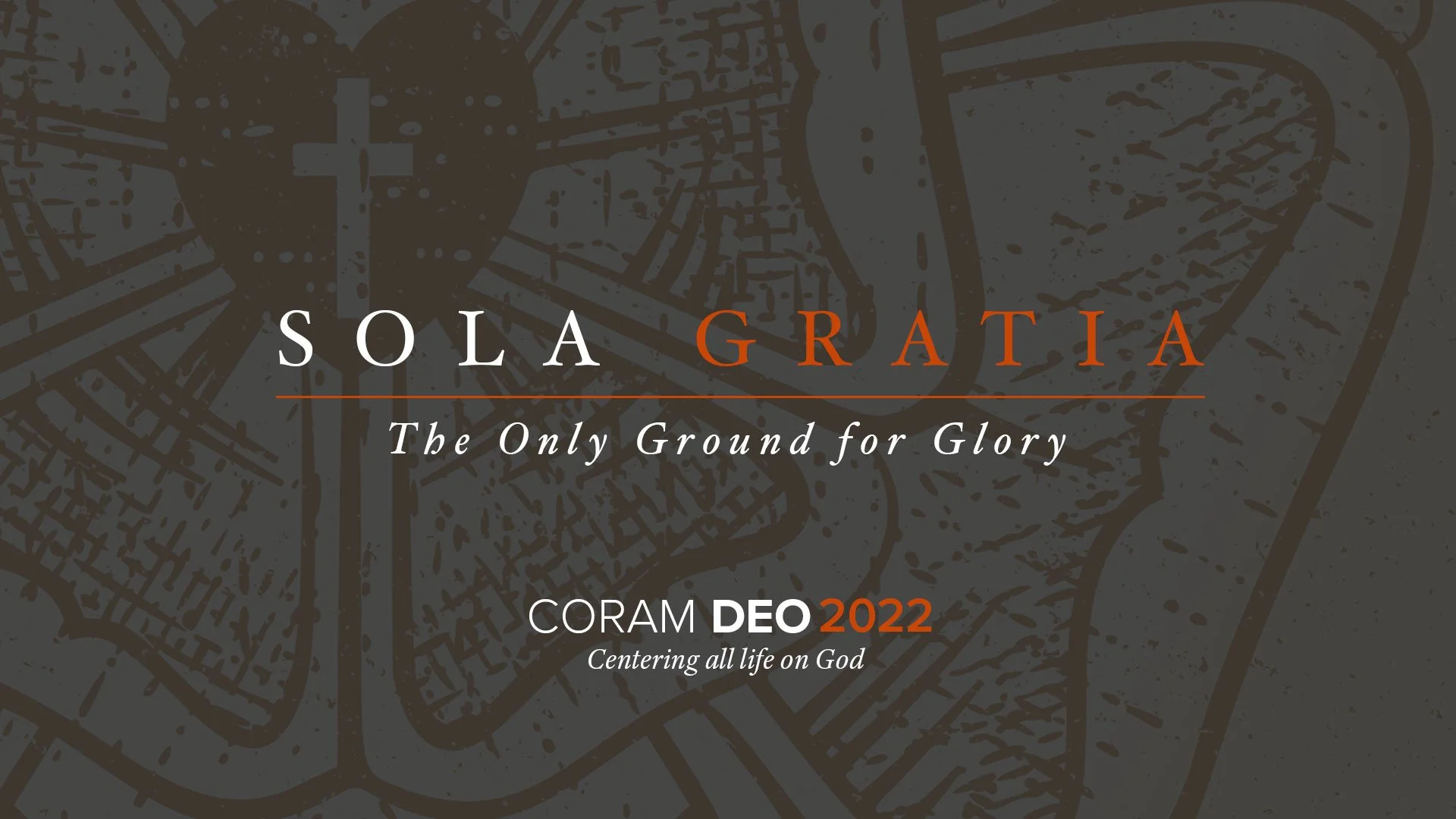 2022 Coram Deo Conference
