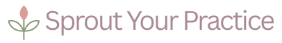 Sprout Your Practice