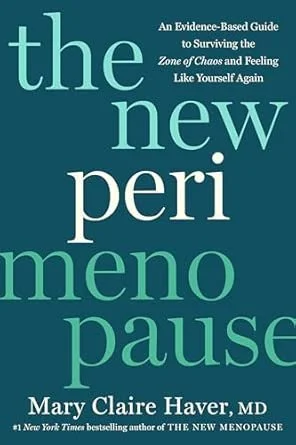 Book cover titled 'The New Perimenopause' by Mary Claire Haver, MD, with subtitle 'An Evidence-Based Guide to Surviving the Zone of Chaos and Feeling Like Yourself Again'.