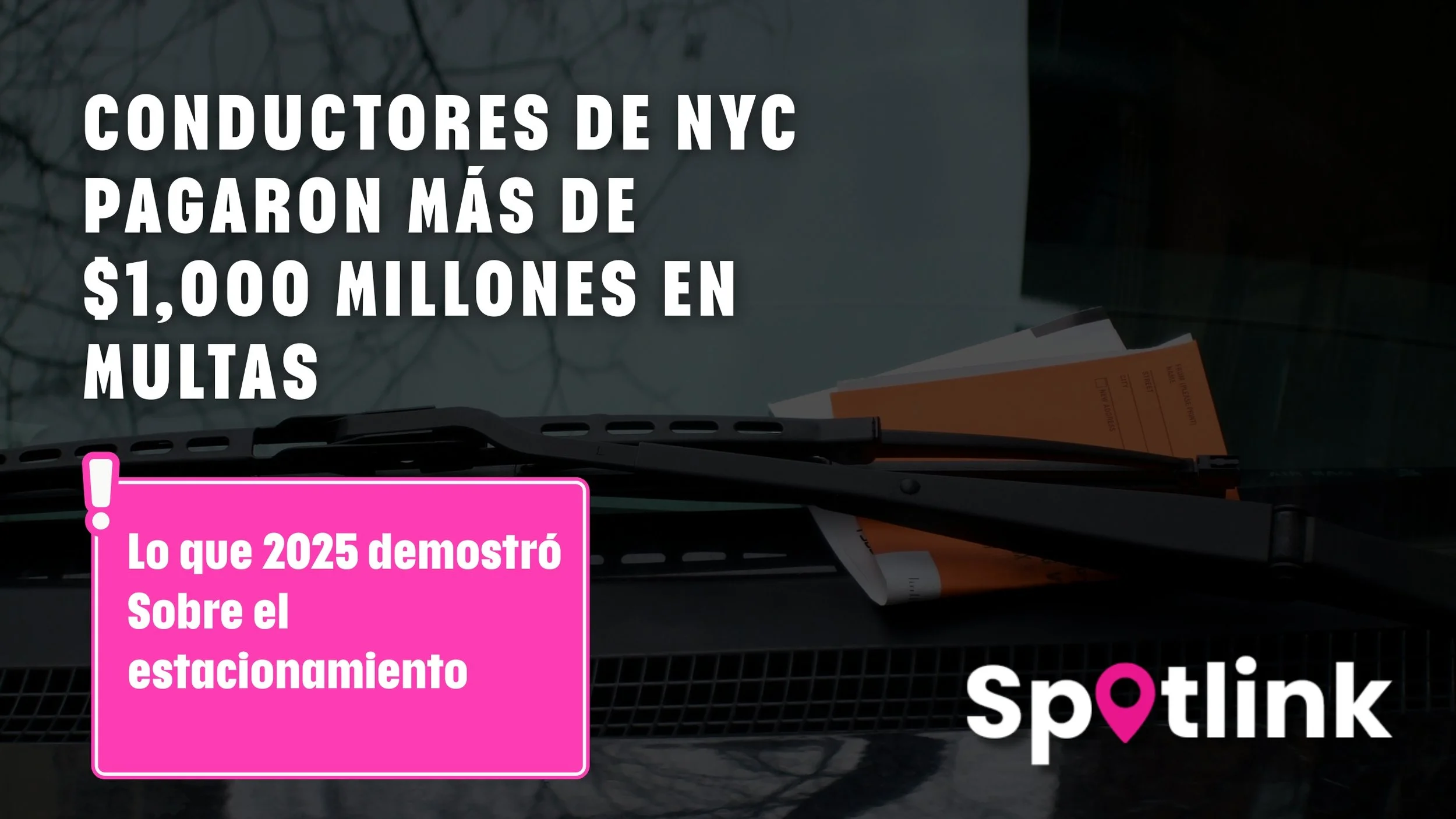 Los conductores de NYC pagaron más de $1,000 millones en multas de estacionamiento — y por qué 2026 será brutal para quienes manejan