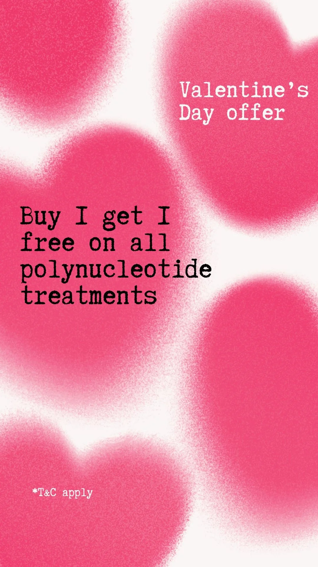 Valentine's Offer on polynucleotides