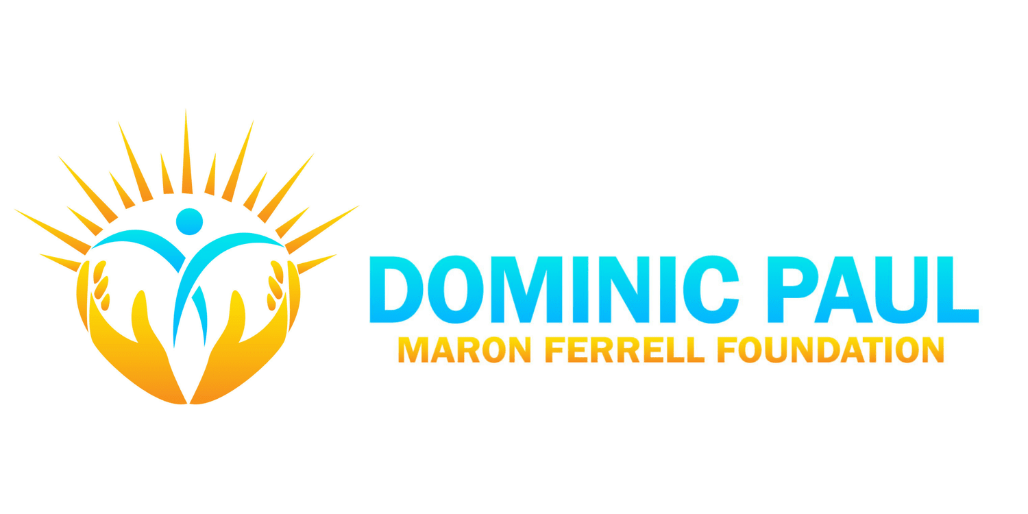 The Dominic Paul Maron Ferrell Foundation