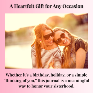 Two women smiling and wearing sunglasses, outdoors on a sunny day, with a pink border and a message about gift-giving and honoring sisterhood.