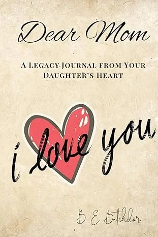 A heartfelt letter titled 'Dear Mom' with a large pink heart and the words 'I love you' written over the heart, expressing love and appreciation.