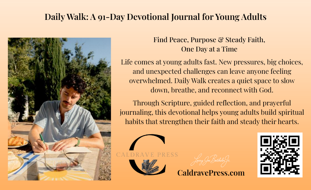Cover of a devotional journal titled "Daily Walk: A 91-Day Devotional Journal for Young Adults". The cover features a man sitting outside at a table, writing in a journal with a sunset and greenery in the background. The journal promotes finding peace, purpose, and faith through scripture, reflection, and prayer.