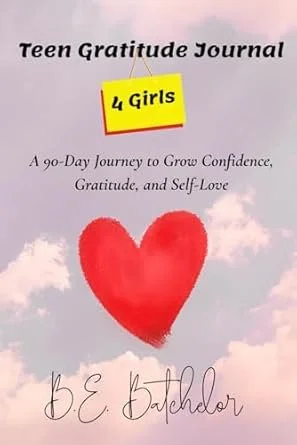 Cover of a teen gratitude journal titled '4 Girls' with a red heart and a sky background, authored by B.E. Batchelor.
