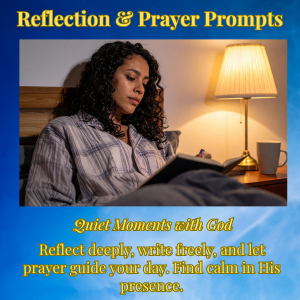 A woman sitting in bed, reading a book with a lamp on the nightstand, reflecting peacefully, with an inspirational prayer prompt about quiet moments with God.