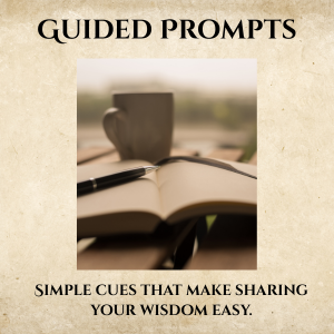 Open notebook with a pen and a blurred coffee mug in the background, on a table outside, with the text "Guided Prompts: Simple Cues That Make Sharing Your Wisdom Easy" on a beige background.