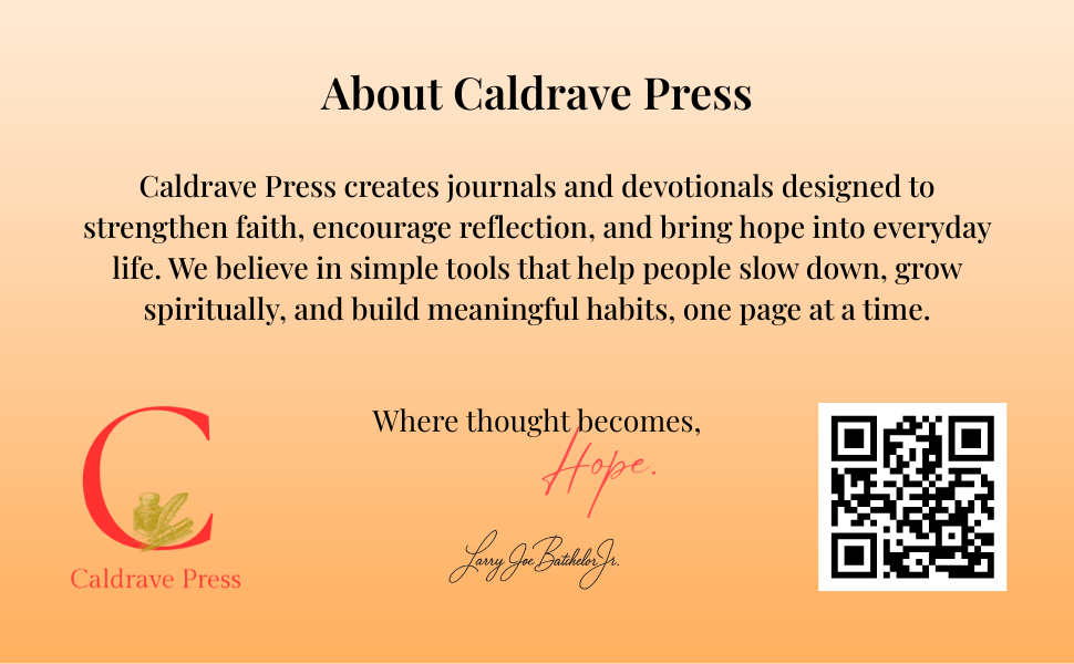 A promotional graphic about Caldrave Press with a peach gradient background, black and red text, a stylized red 'C' with a gold stack of coins inside, a quote about hope by Larry Joe Batchelor Jr., and a black-and-white QR code on the right side.