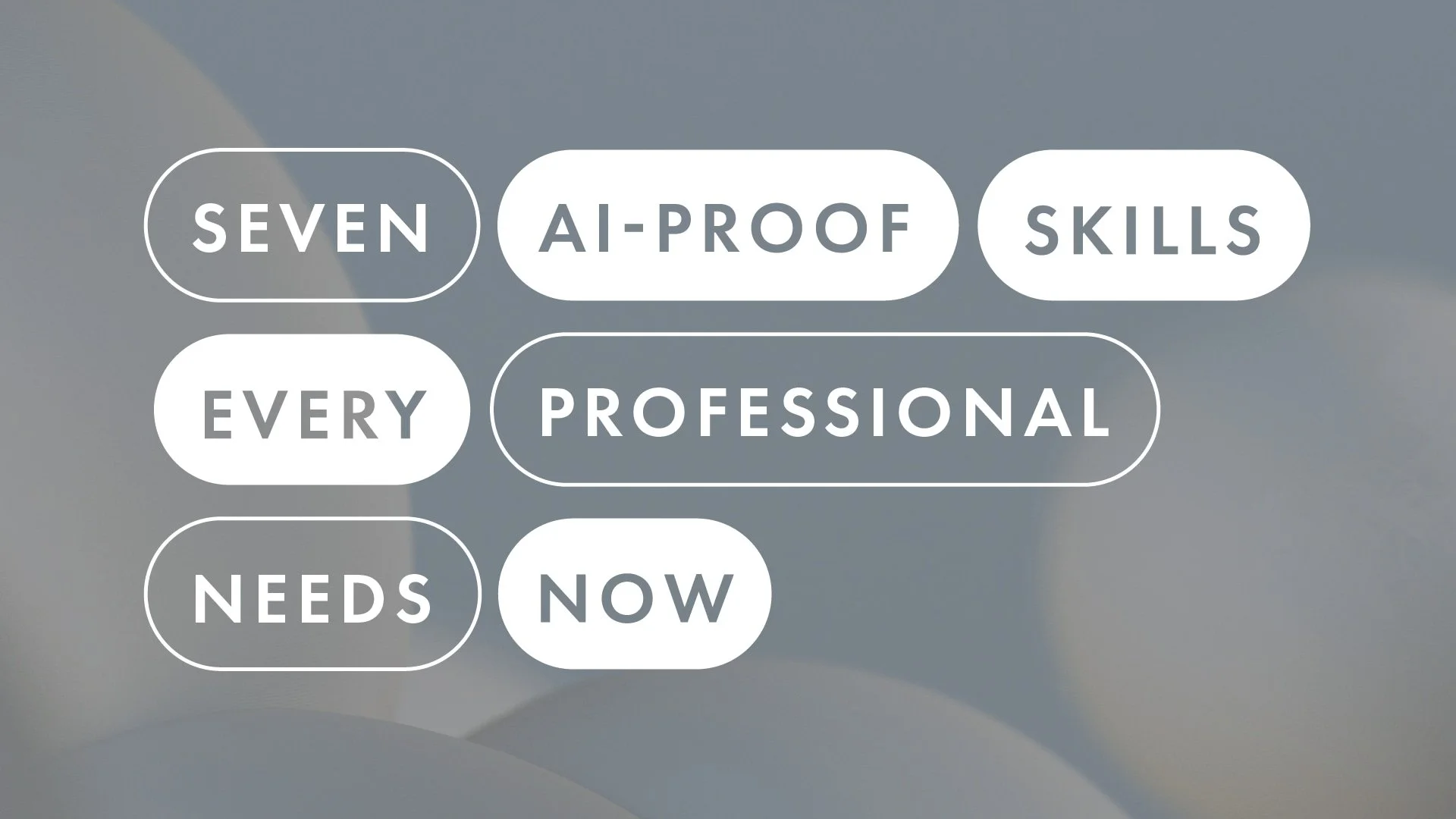 Graphic illustrating the 7 essential AI-resistant career skills