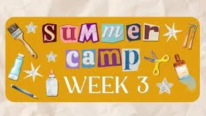 Summer Camp Week 3