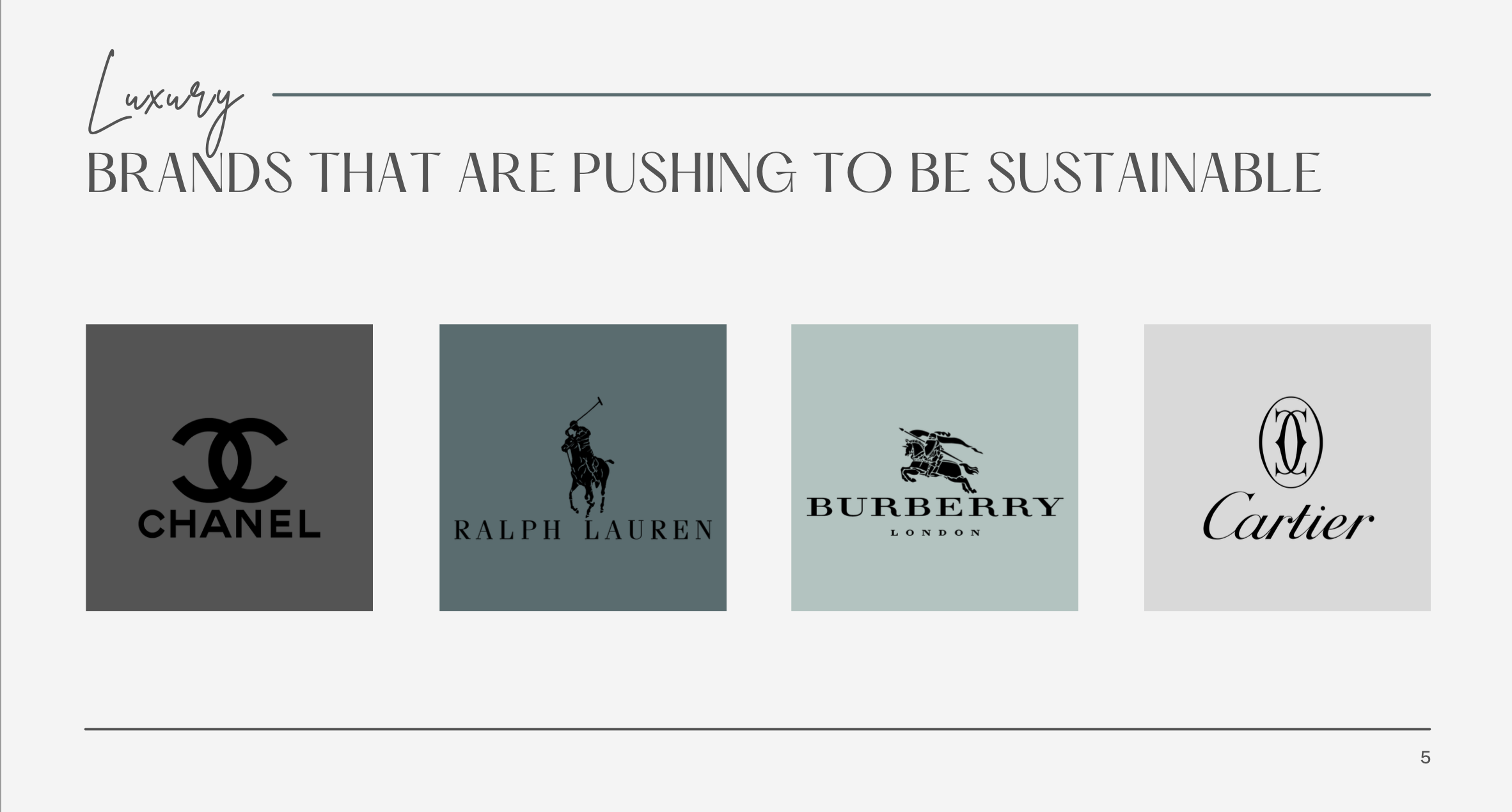 From my project "Sustainability in Luxury"