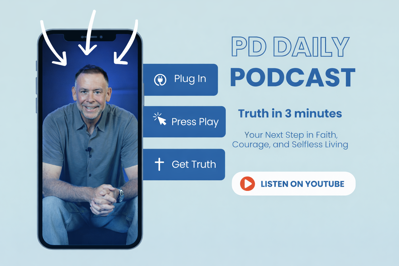 Digital graphic promoting the 'PD Daily Podcast' featuring a smiling man on a smartphone screen, with options to plug in, press play, and gettruth, alongside a 'Listen on YouTube' button.