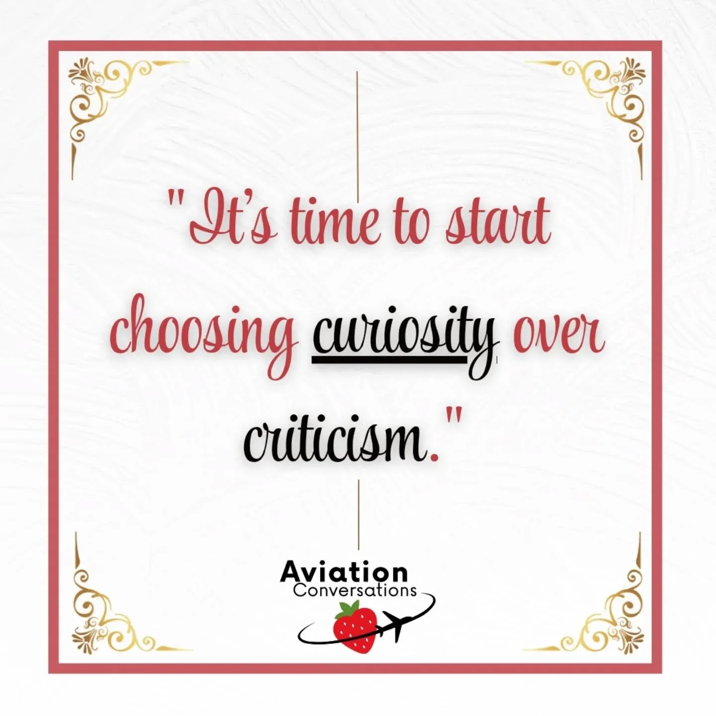 ✨✈️ &quot;It&rsquo;s time to start choosing curiosity over criticism.&quot; ✨

When something happens that catches us off guard, our brains love to jump straight into criticism mode:

⚡ &ldquo;They&rsquo;re mad at me.&rdquo;
📉 &ldquo;I messed up.&rd