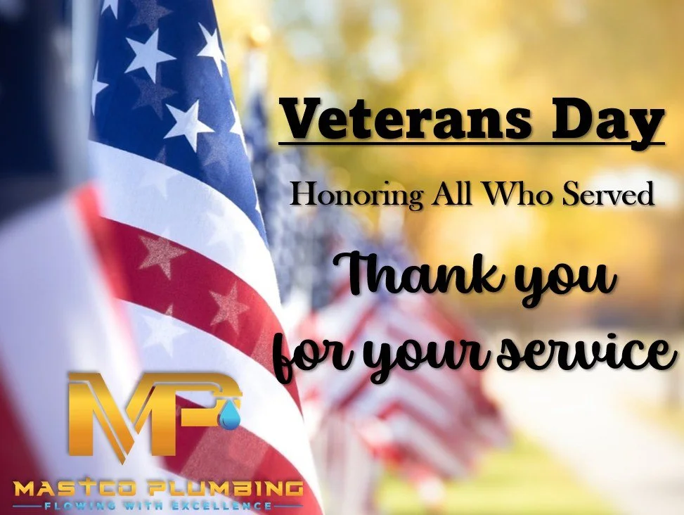 Honoring Our Veterans!
At Mastco Plumbing, we&rsquo;re proud to serve the brave men and women who've served our country. Your sacrifice, dedication, and commitment to protecting our freedoms inspire us every day. Veterans receive 10% off all plumbing