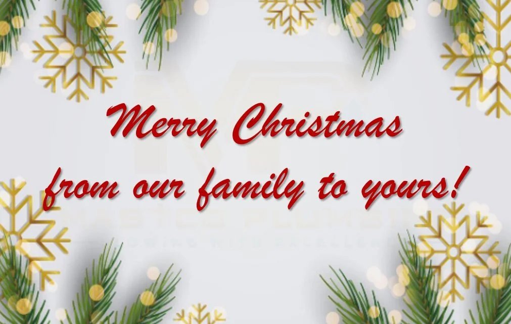 🎄 Merry Christmas &amp; Happy Holidays from our Mastco Plumbing Family! 🎄

As a family-owned company, we&rsquo;re especially grateful this time of year for the customers who support and trust us. Thank you for choosing Mastco Plumbing for your home