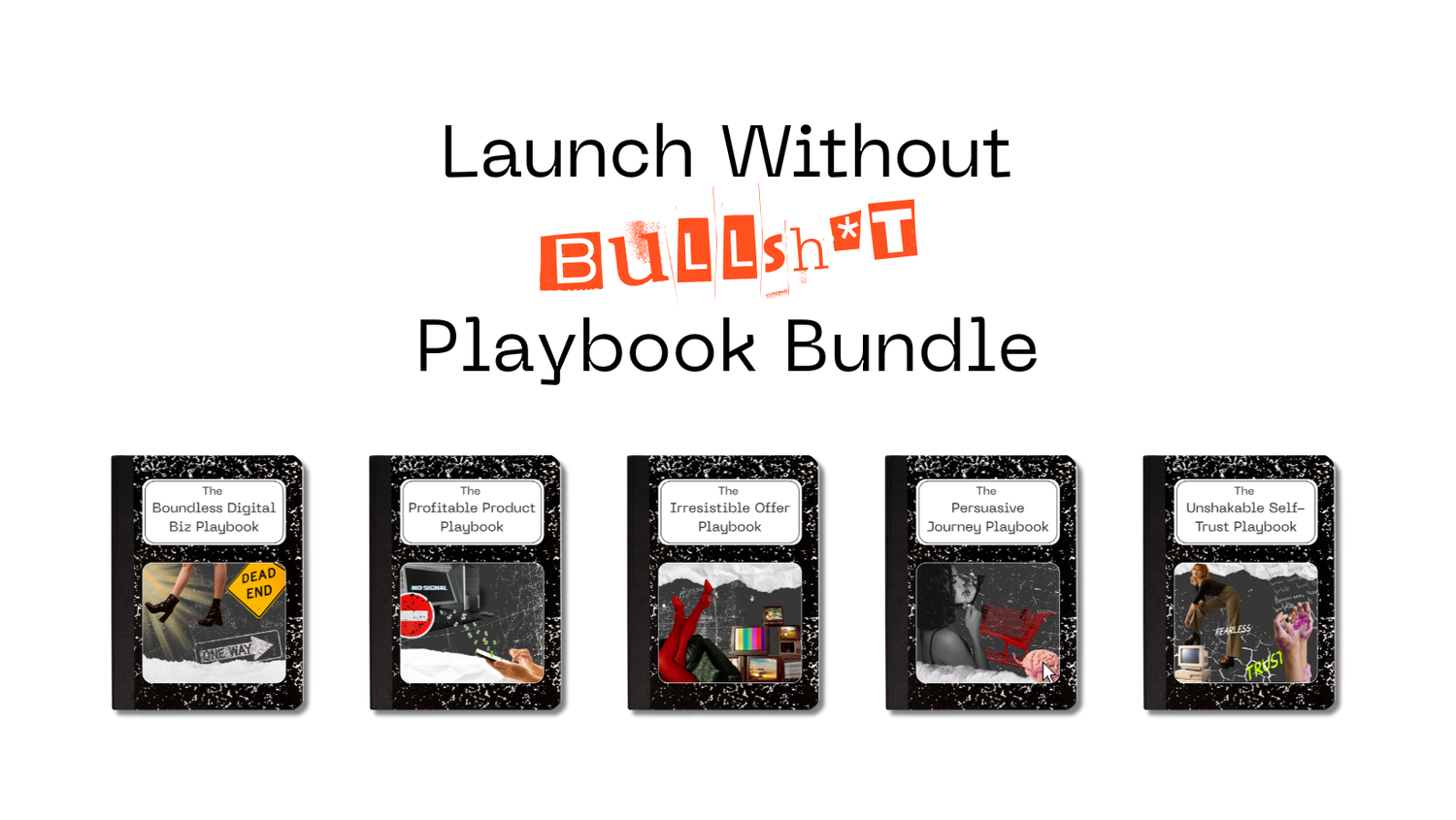 Launch Without Bullshit Playbook Bundle