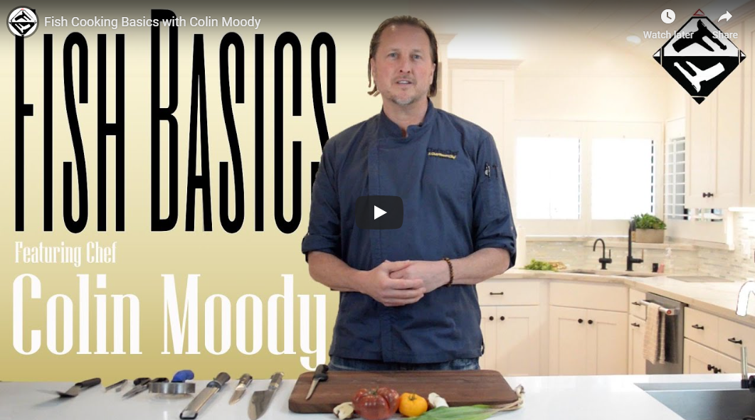 Fish Cooking Basics with Colin Moody