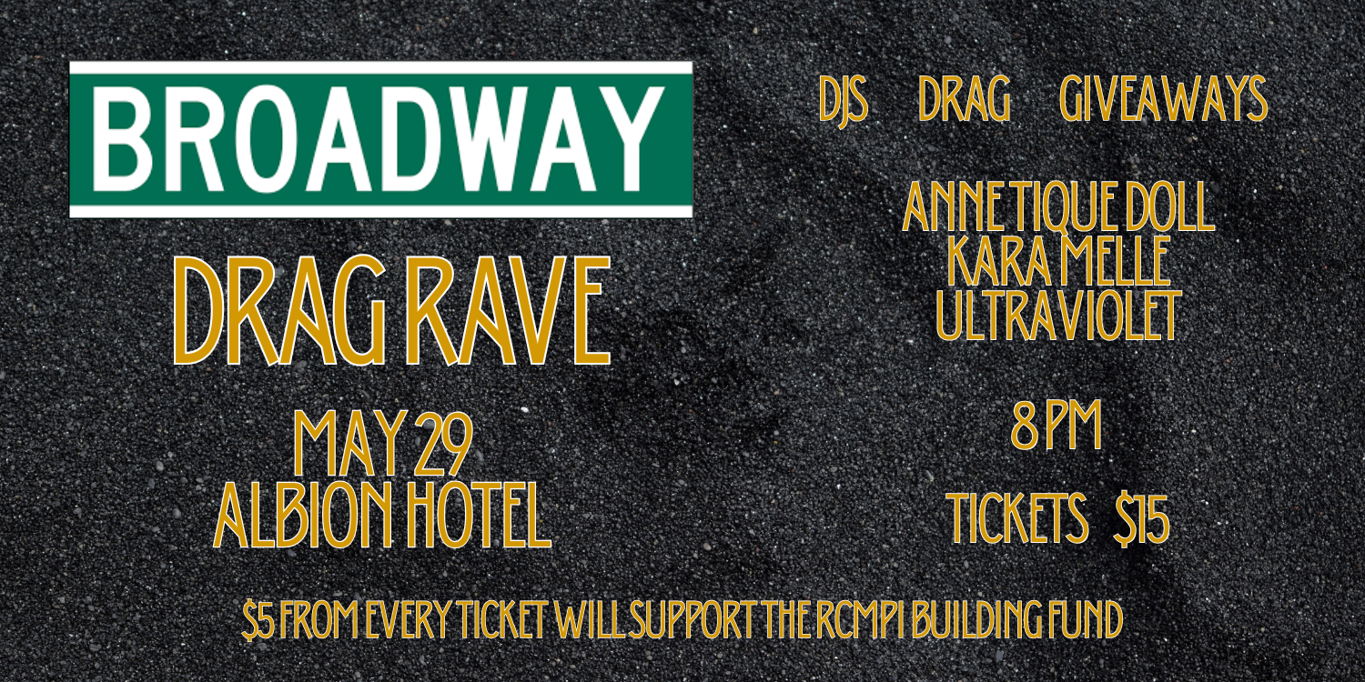 BROADWAY DRAG RAVE!!