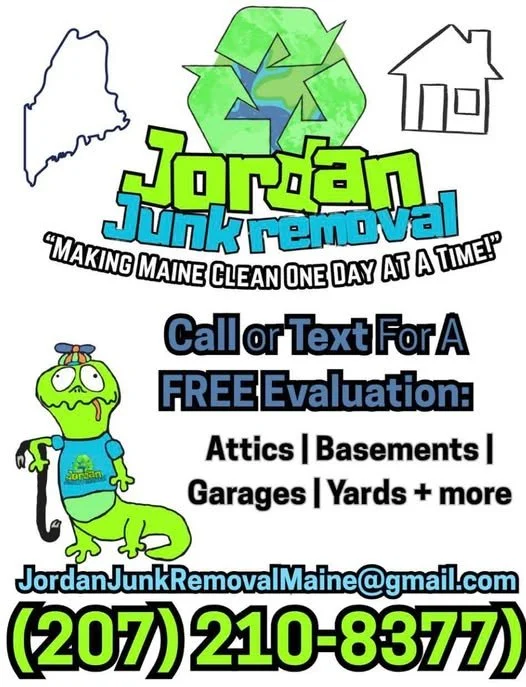 Logo and contact information for Jordan Junk Removal, a Maine-based junk removal service. Features a green recycling symbol, an outline of Maine, and a cartoon character of a green dinosaur wearing a blue shirt. Text highlights services for attics, basements, garages, yards, and more, with contact details including email and phone number.