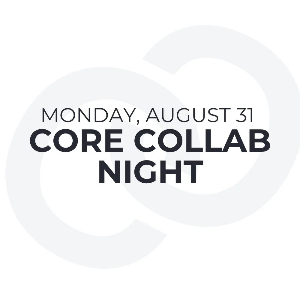 The CORE Collab Night 🔗