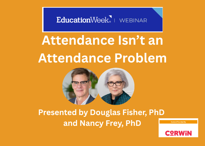 Attendance Isn't an Attendance Problem; EducationWeek webinar