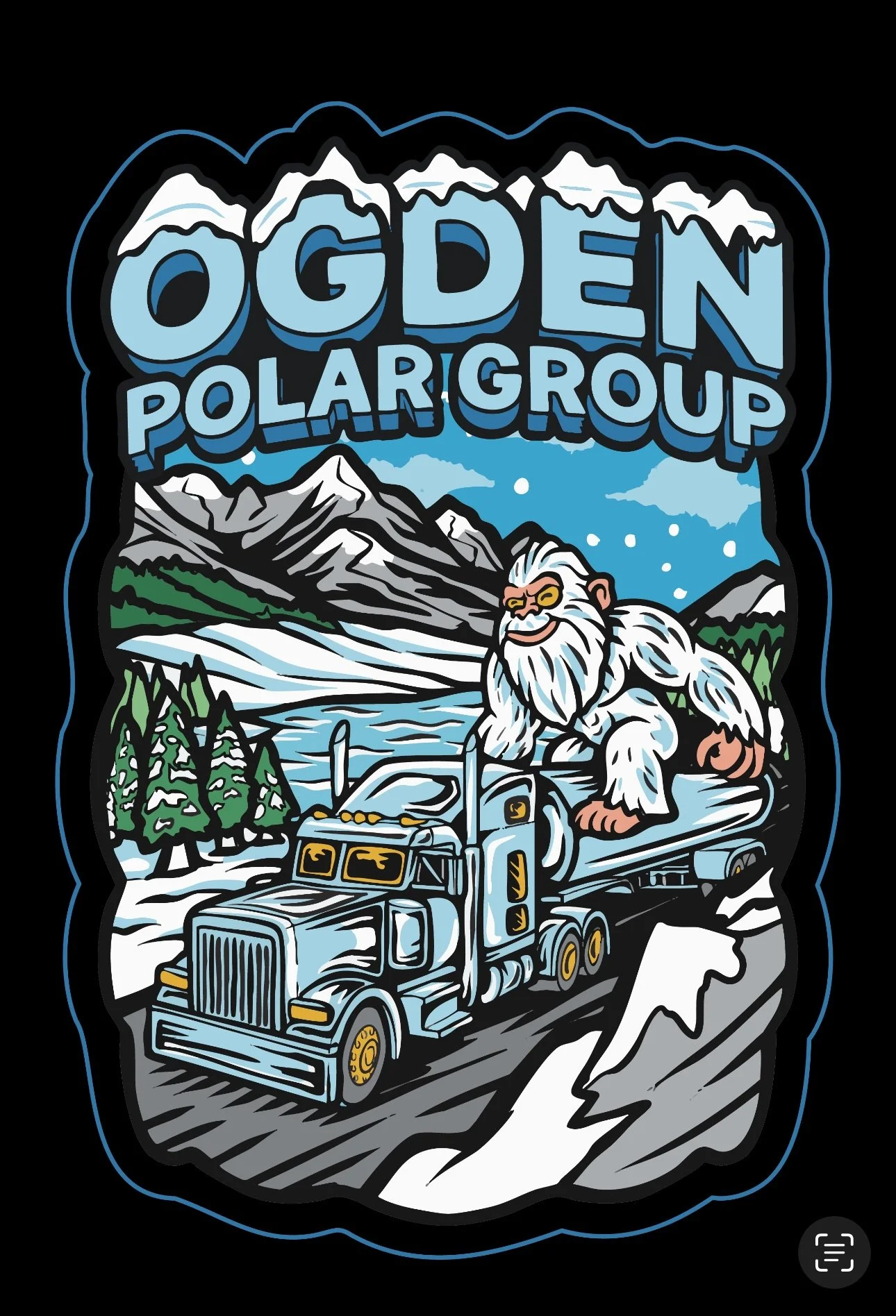 A graphic design featuring mountains, pine trees, a river, a snow-covered landscape, and a bigfoot creature riding on a tanker truck with mountains and a starry sky in the background. The text reads "OGDEN POLAR GROUP."