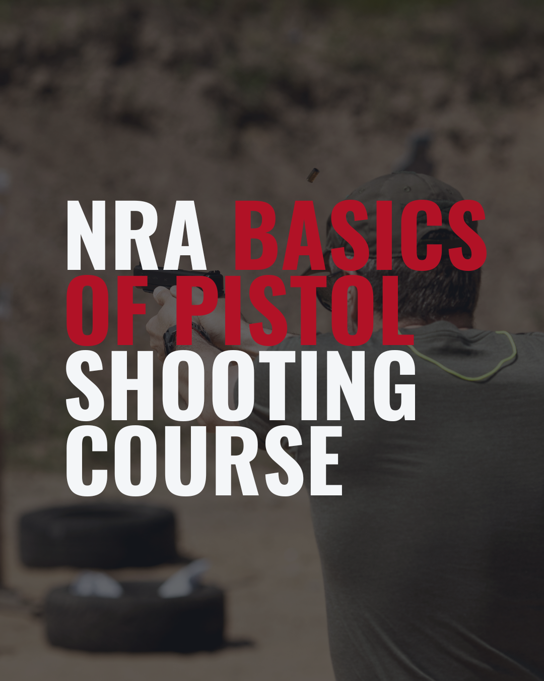 April 18th - NRA Basics of Pistol Shooting Course