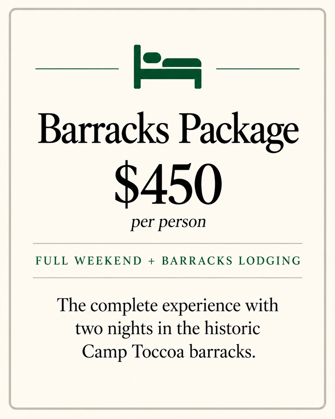 Sign advertising a Barracks Package for $450 per person, including full weekend and Barracks lodging, with two nights at Camp Toccoa barracks.