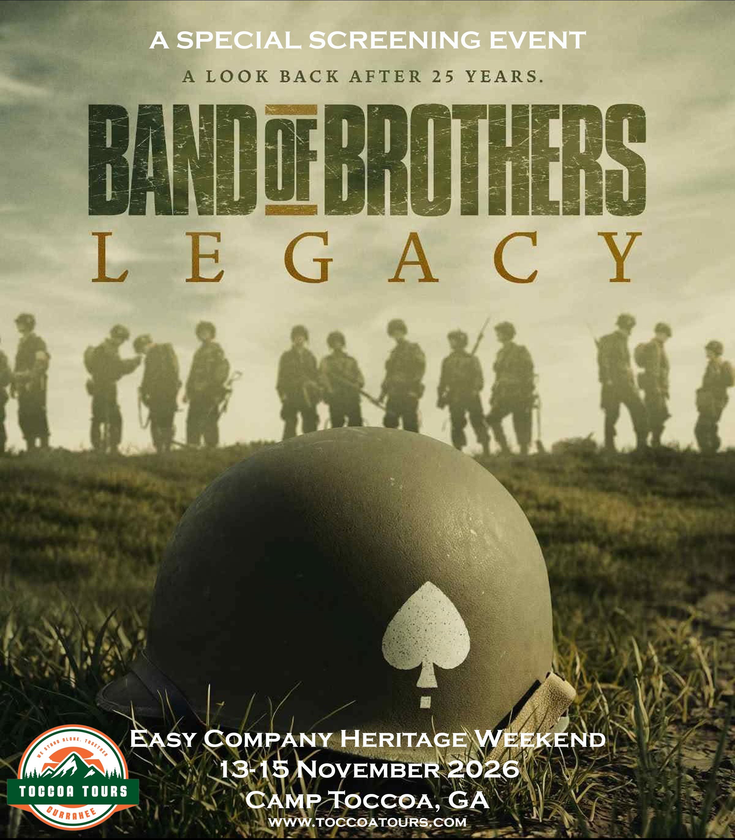 A promotional poster for an event called 'Legacy,' which is a special screening event commemorating 25 years of the Band of Brothers series. The event is scheduled for November 13-15, 2026, at Camp Toccoa, Georgia. The poster features a silhouette of soldiers in formation with a sky background. It also includes the logo for Toccoa Tours with mountain imagery and the slogan 'We Stand Alone, Together.'