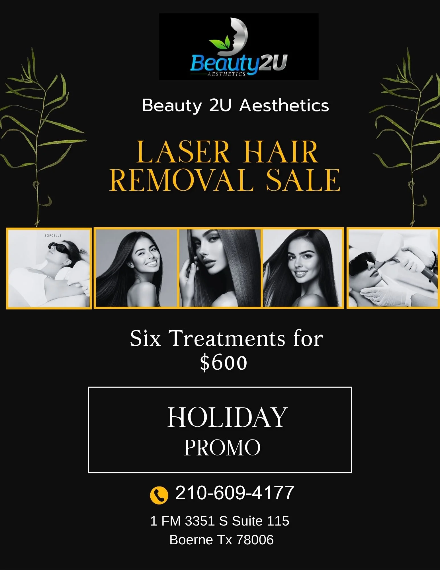 Promotional flyer for Beauty 2U Aesthetics promoting a laser hair removal sale with six treatments for $600, including contact information and images of women receiving treatments.