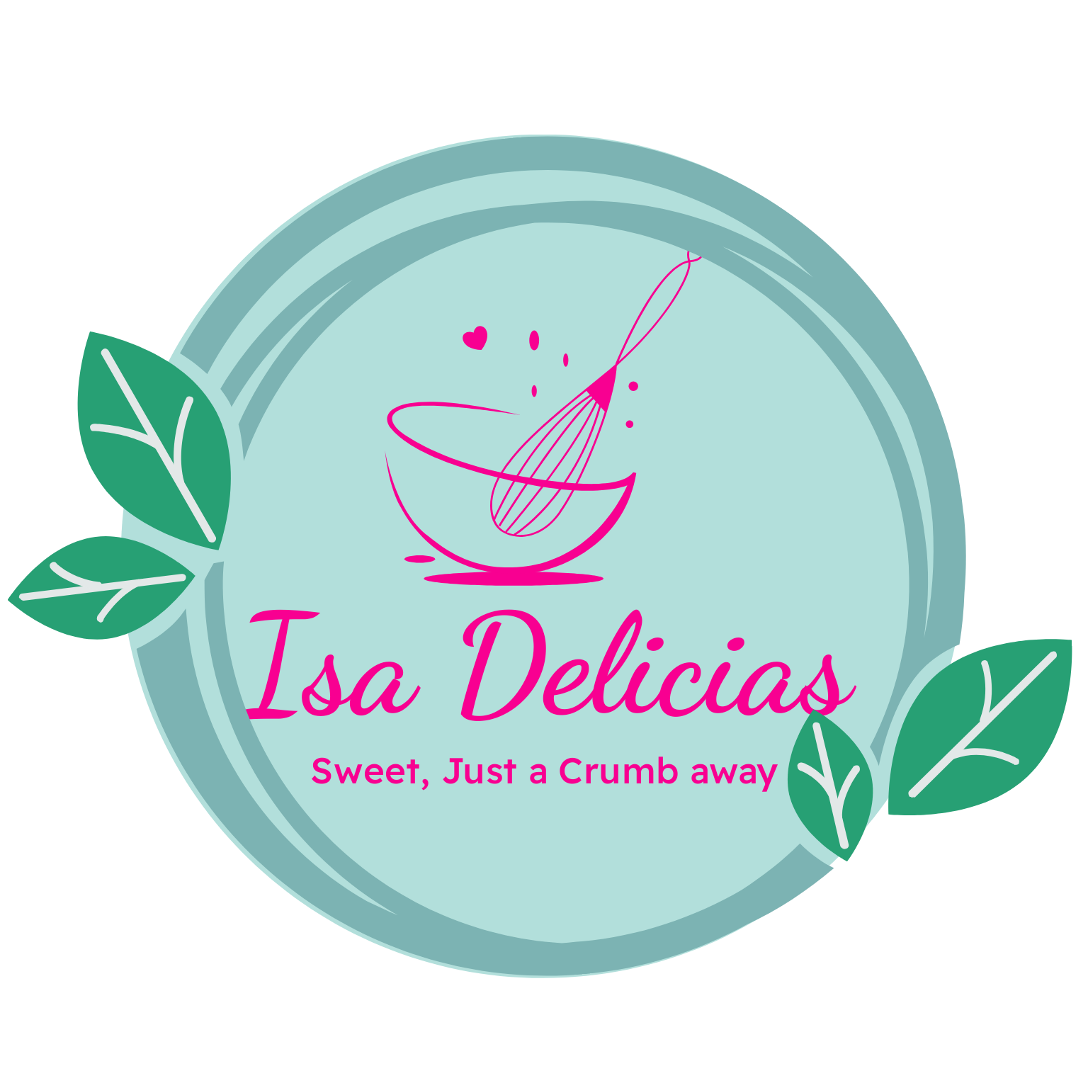 Logo for Isa Delicias featuring a teal background, with a pink whisk and bowl illustration at the center, surrounded by green leaves, and text in pink that reads 'Isa Delicias' and 'Sweet, Just a Crumb away'.