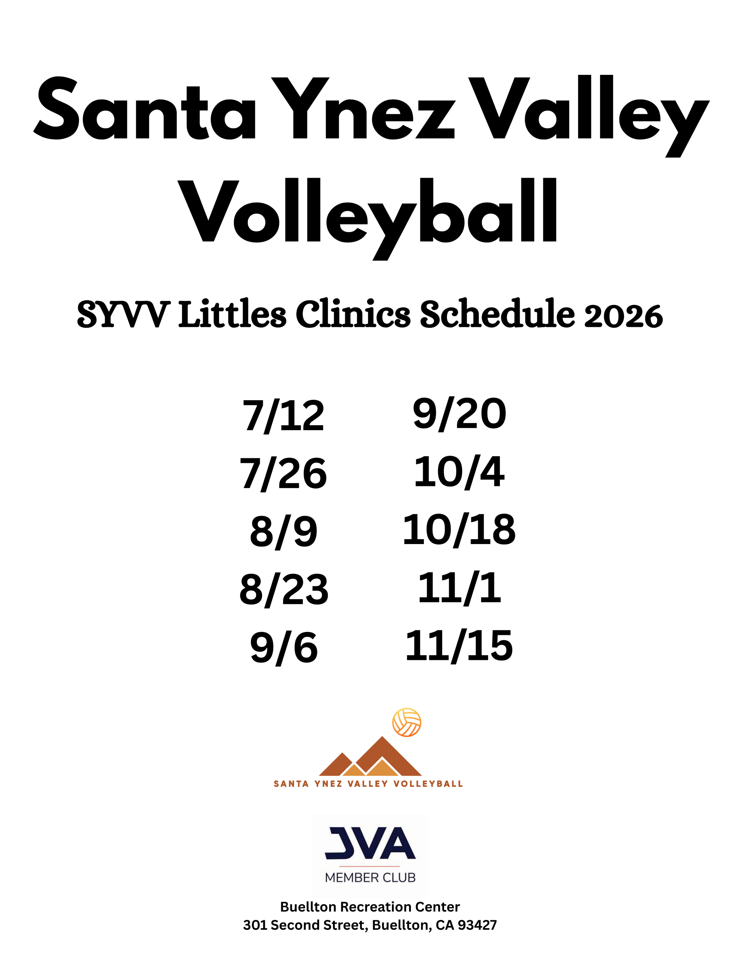 Flyer for Santa Ynez Valley Volleyball Littles Clinics Schedule 2026, with dates from July 12 to November 15, featuring logos for Santa Ynez Valley Volleyball and JVAMember Club, and location at Buellton Recreation Center, 301 Second Street, Buellton, CA 93427.
