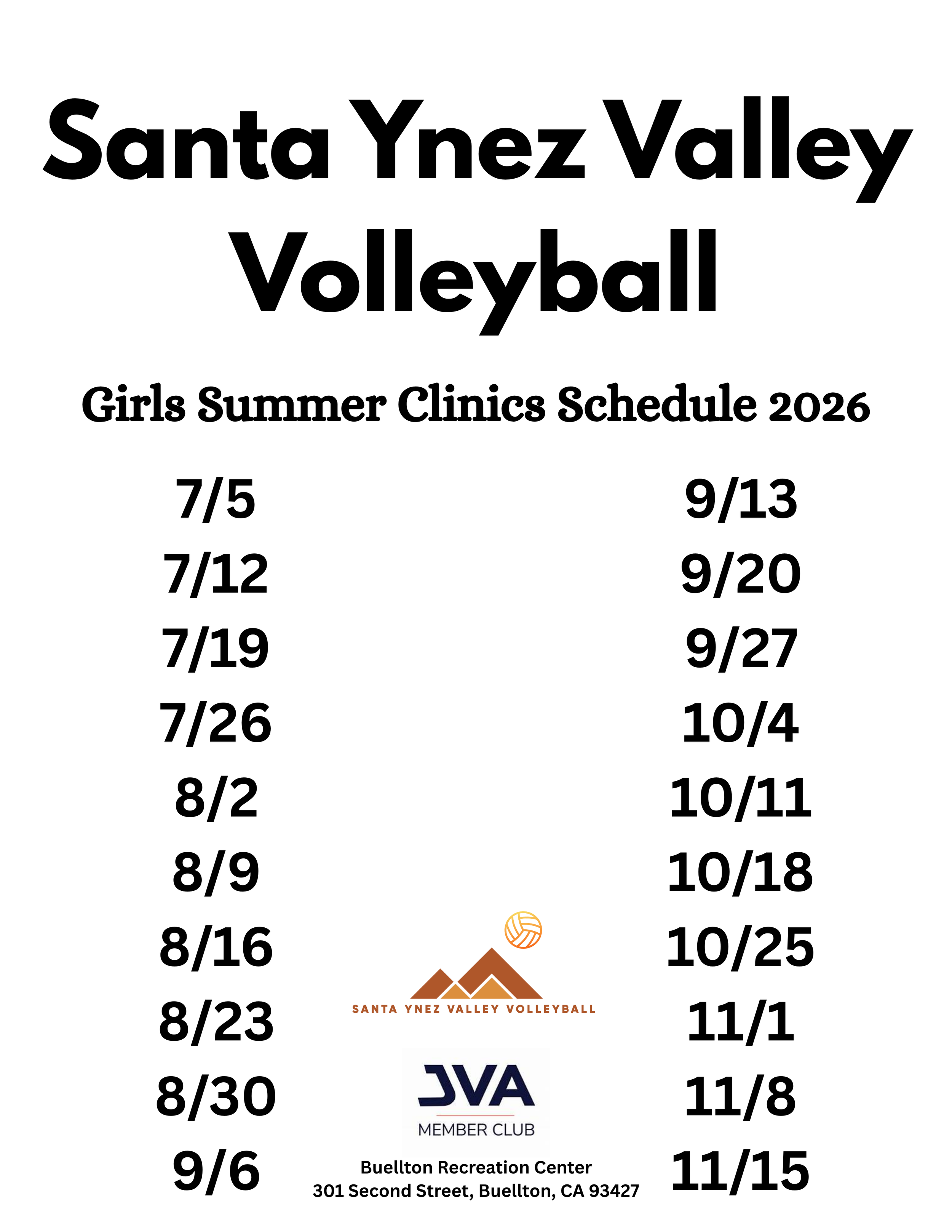 Schedule for Santa Ynez Valley Volleyball Girls Summer Clinics in 2026, listing dates from July 5 to November 15 at Buellton Recreation Center, 301 Second Street, Buellton, CA 93427, with logos of Santa Ynez Valley Volleyball and JVA Member Club.