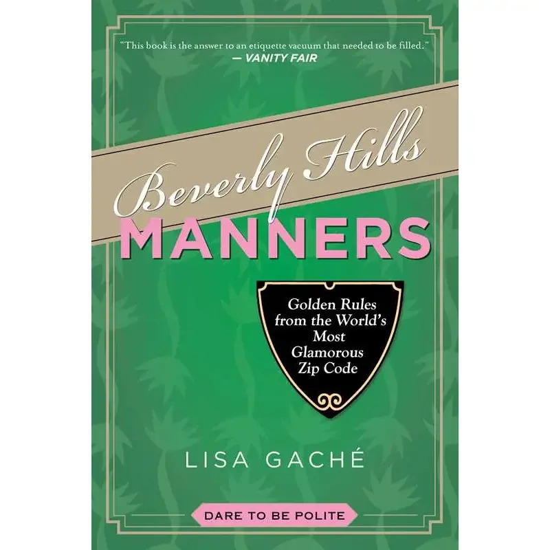 Beverly Hills Manners Book By Lisa Gache