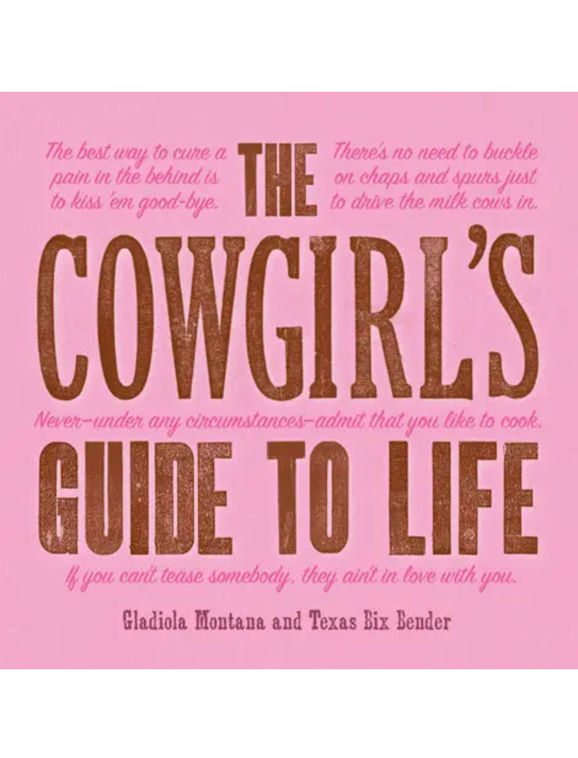 The Cowgirl's Guide To Life