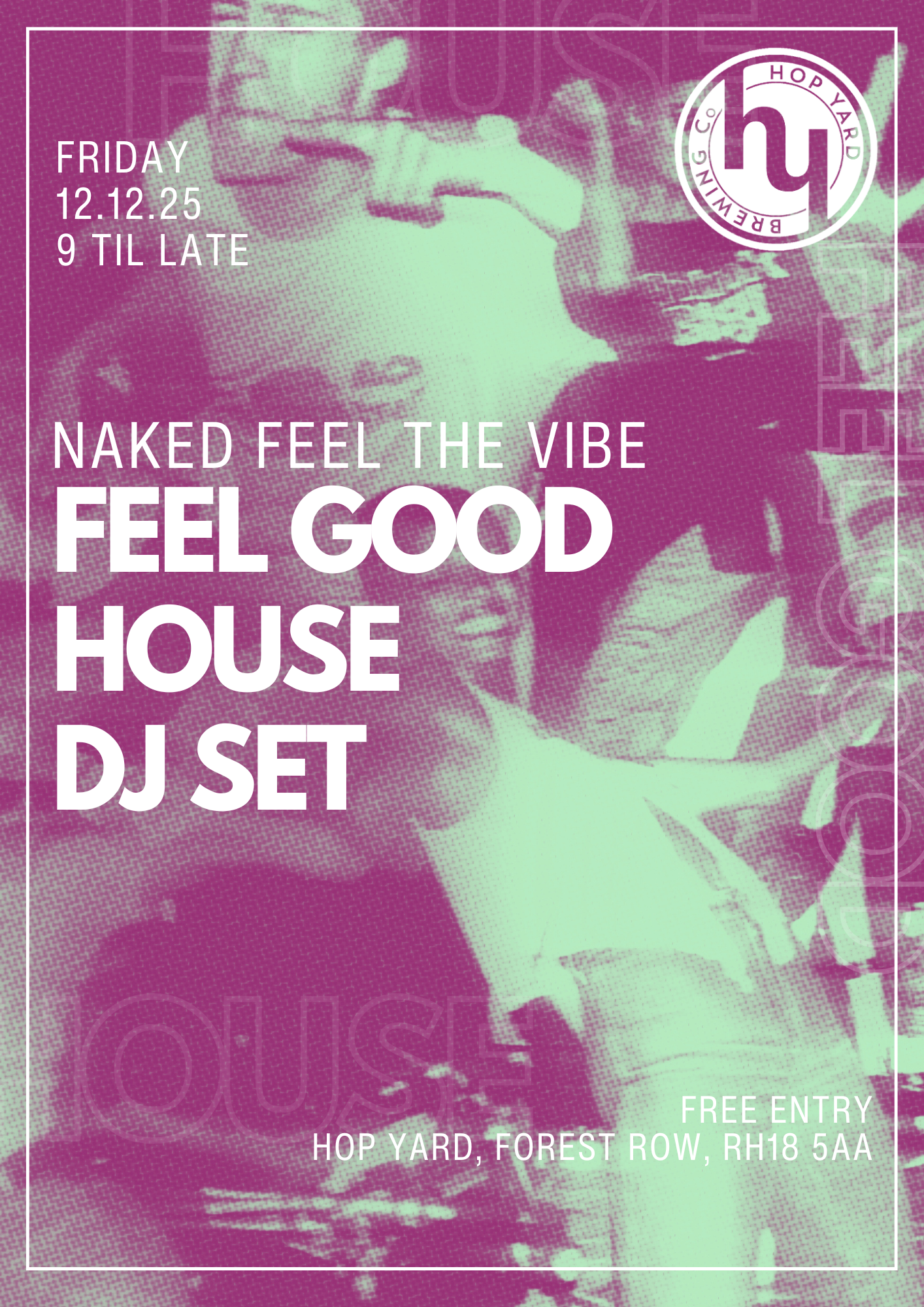 Hop Yard Fridays: Feel Good House DJ Set