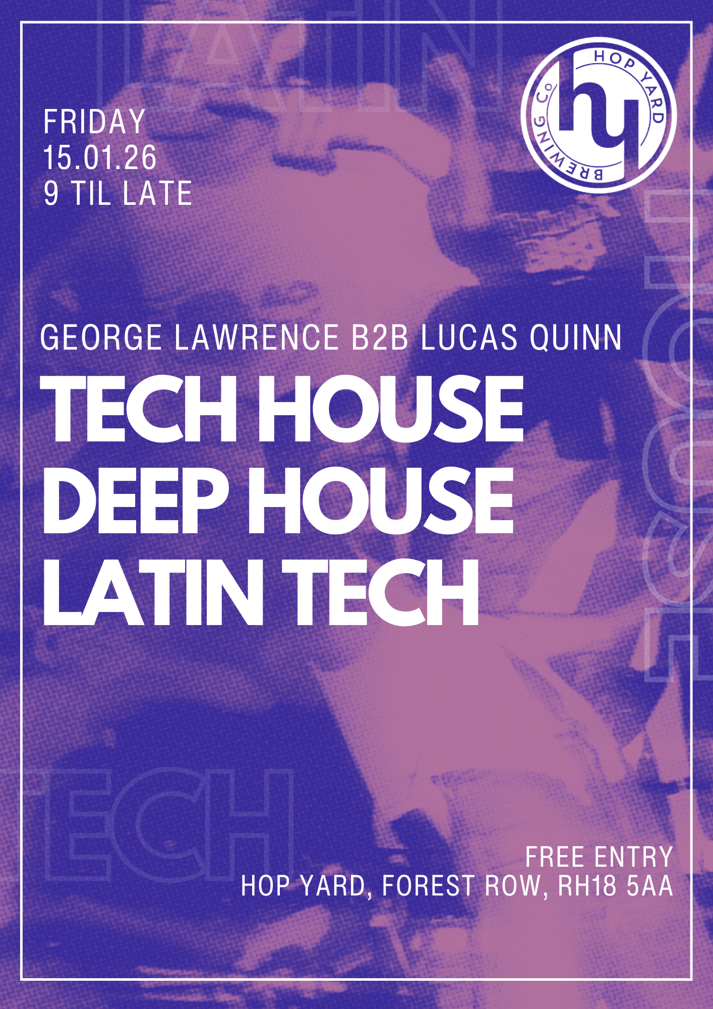 Hop Yard Fridays: Tech House, Deep House &amp; Latin Tech