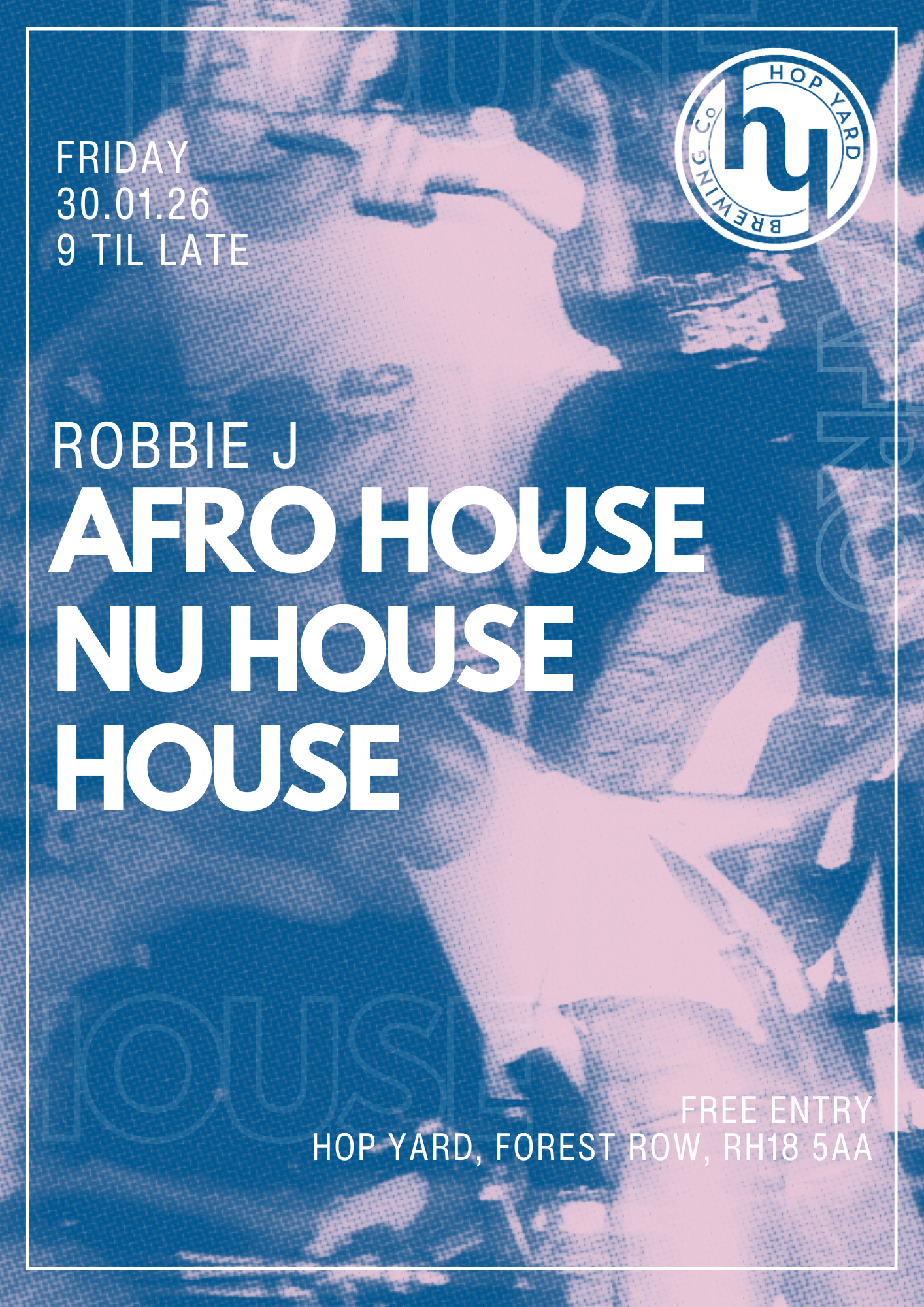Hop Yard Fridays: Afro House, Nu House &amp; House