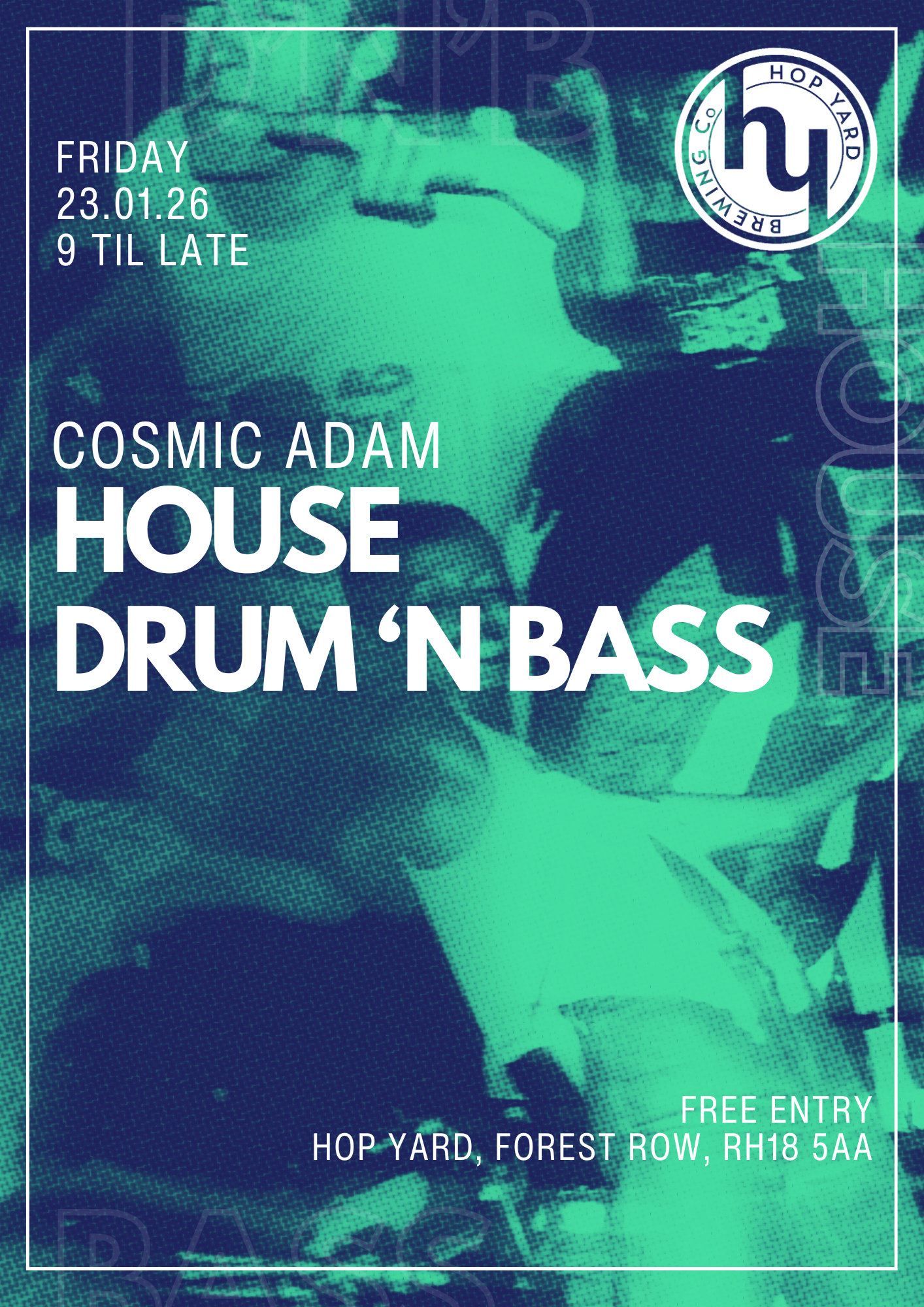 Hop Yard Fridays: House &amp; D’n’B