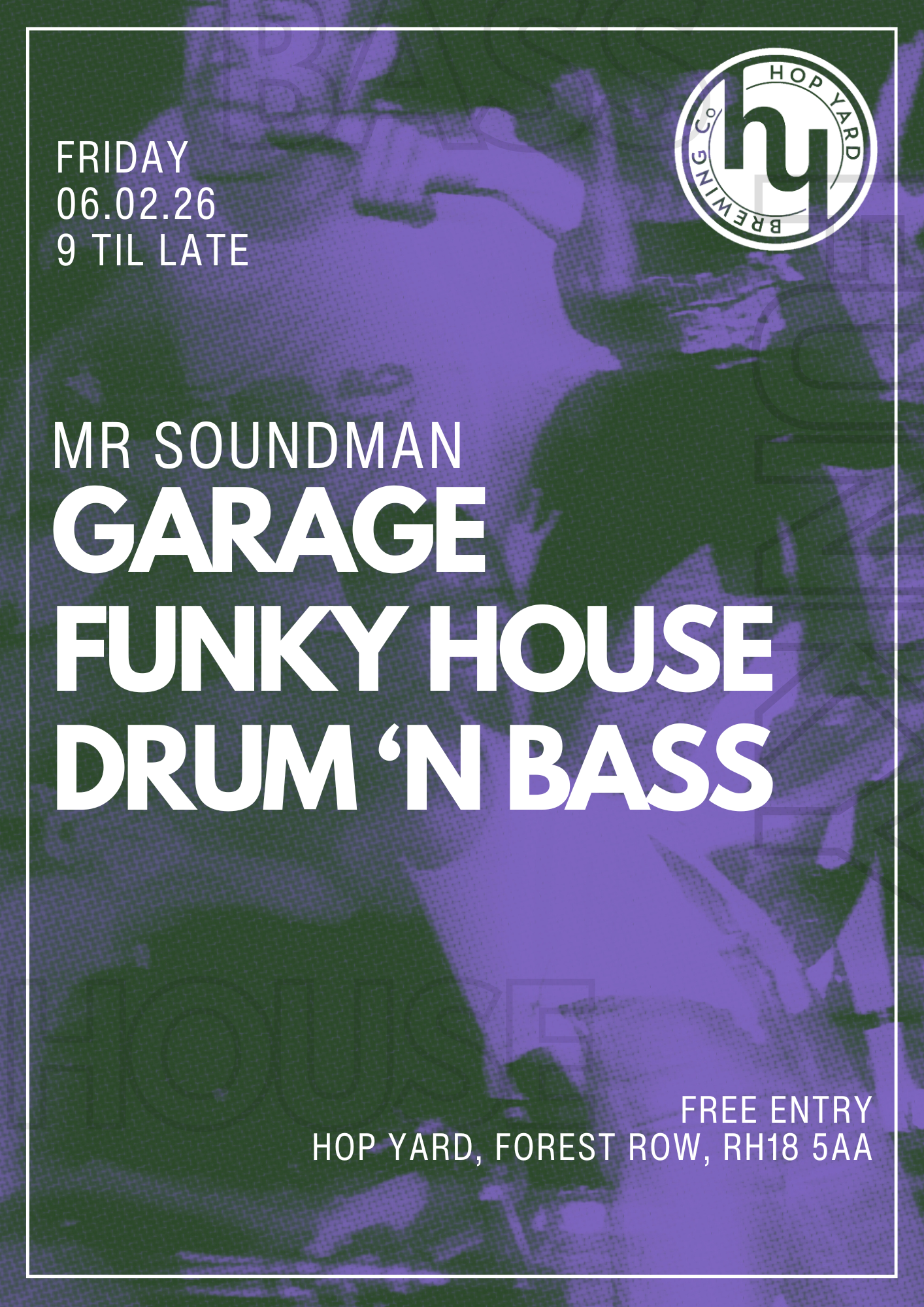 Hop Yard Fridays: Funky House, Garage &amp; Drum ‘n Bass