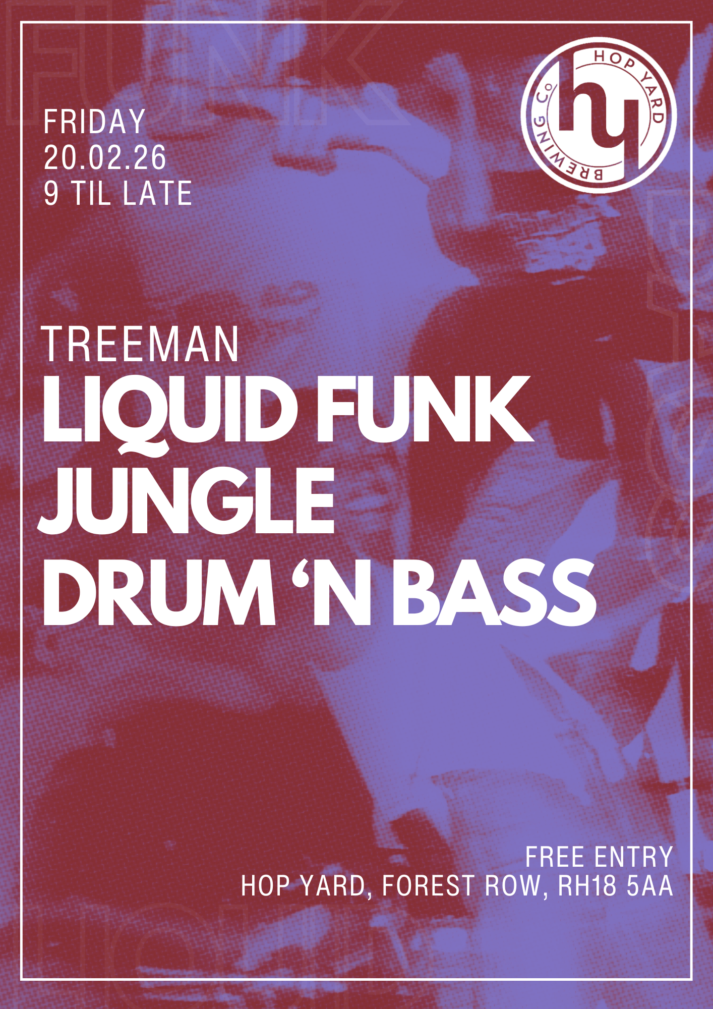 Hop Yard Fridays: Liquid FUnk, Jungle &amp; D’n’B